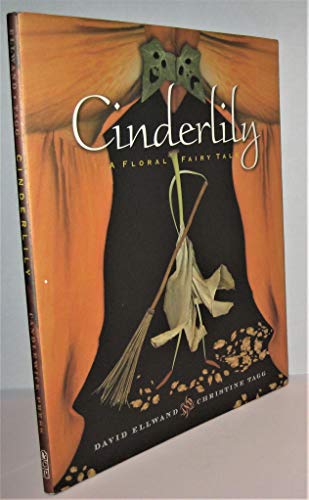 cover image CINDERLILY: A Floral Fairy Tale