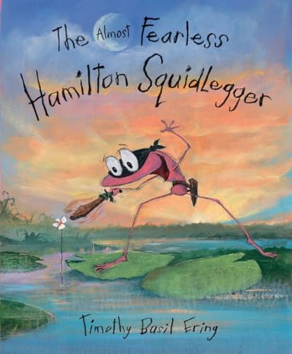 cover image The Almost Fearless Hamilton Squidlegger