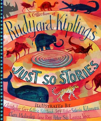 cover image A Collection of Rudyard Kipling's Just So Stories