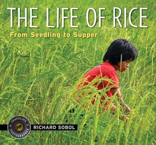 cover image The Life of Rice: From Seedling to Supper