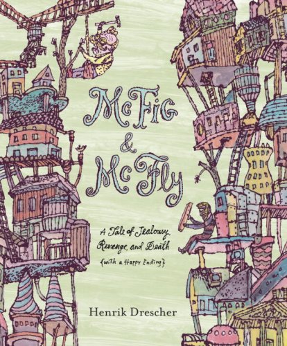 cover image McFig and McFly: A Tale of Jealousy, Revenge, and Death (with a Happy Ending)