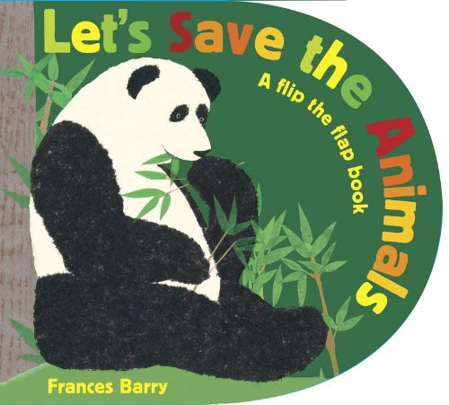 cover image Let's Save the Animals: A Flip-the-Flap Book