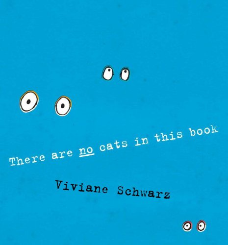 cover image There Are No Cats in This Book 