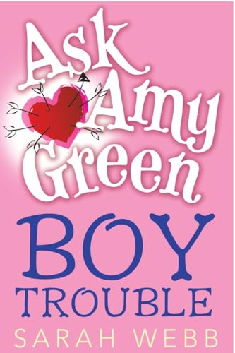 cover image Ask Amy Green: Boy Trouble