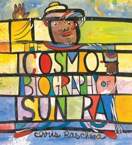cover image The Cosmobiography of Sun Ra: The Sound of Joy Is Enlightening