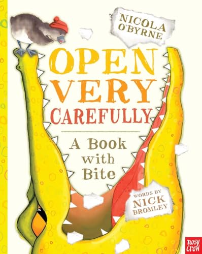 cover image Open Very Carefully: 
A Book with Bite