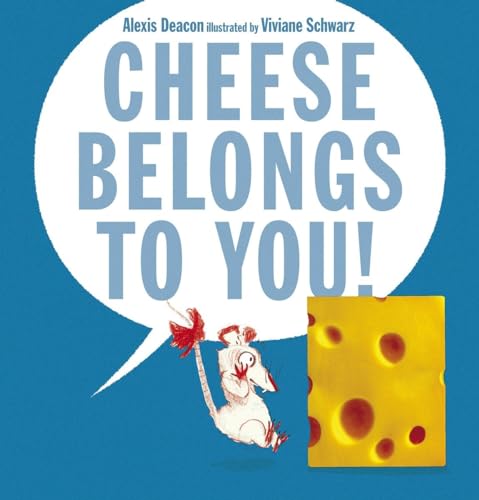 cover image Cheese Belongs to You!