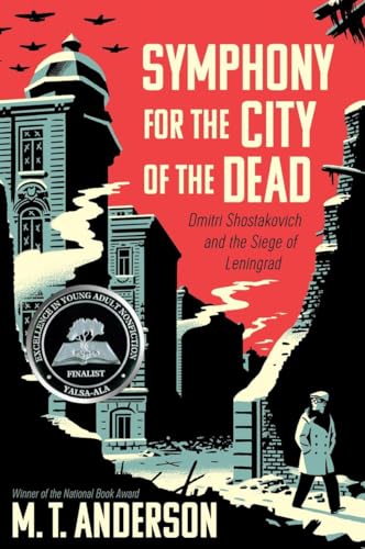 cover image Symphony for the City of the Dead: Dmitri Shostakovich and the Siege of Leningrad