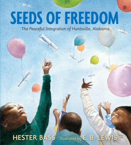 cover image Seeds of Freedom: The Peaceful Integration of Huntsville, Alabama