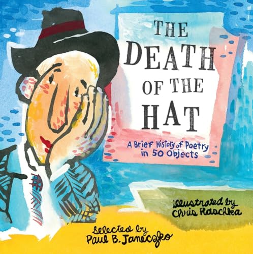 cover image The Death of the Hat: A Brief History of Poetry in 50 Objects