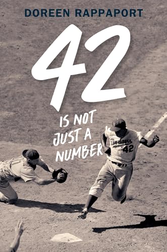 cover image 42 Is Not Just a Number: The Odyssey of Jackie Robinson, American Hero