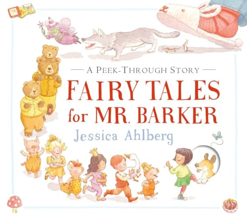 cover image Fairy Tales for Mr. Barker: A Peek-Through Story