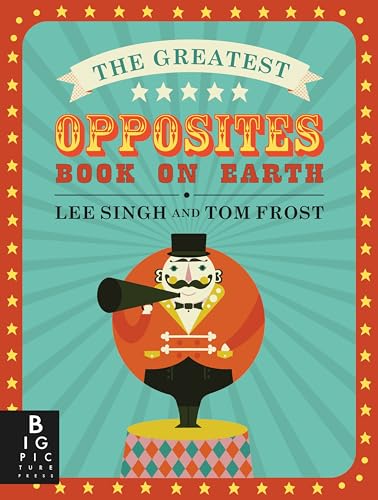 cover image The Greatest Opposites Book on Earth