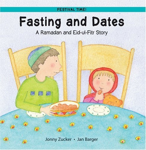 cover image Fasting and Dates: A Ramadan and Eid-UL-Fitr Story