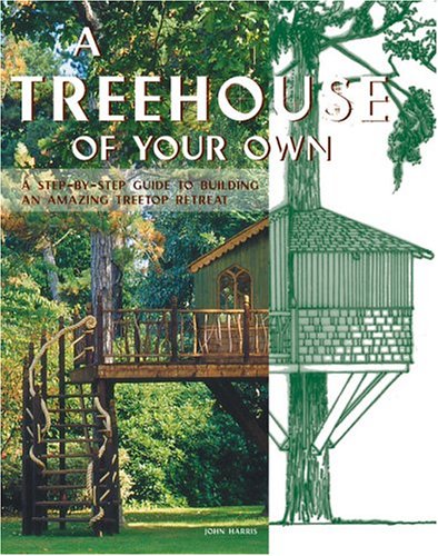 cover image A TREEHOUSE OF YOUR OWN