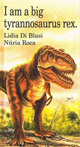 cover image I Am a Big Tyrannosaurus Rex