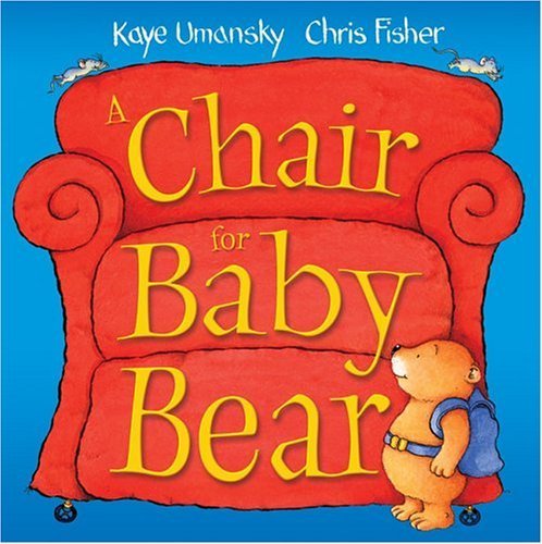 cover image A CHAIR FOR BABY BEAR