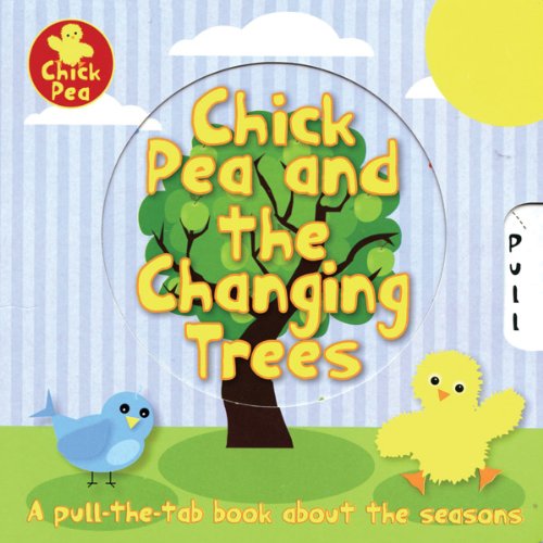 cover image Chick Pea and the Changing Trees