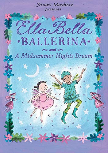 cover image Ella Bella Ballerina and ‘A Midsummer Night’s Dream’