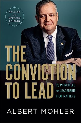 cover image The Conviction to Lead: 
The 25 Principles for Leadership That Matters