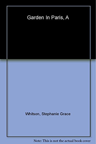 cover image A GARDEN IN PARIS