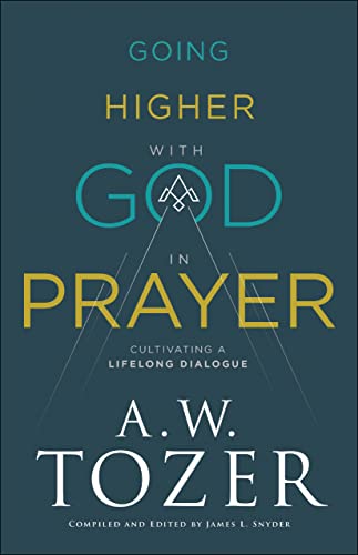 cover image Going Higher with God in Prayer: Cultivating a Lifelong Dialogue