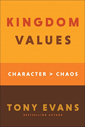 cover image Kingdom Values: Character Over Chaos 