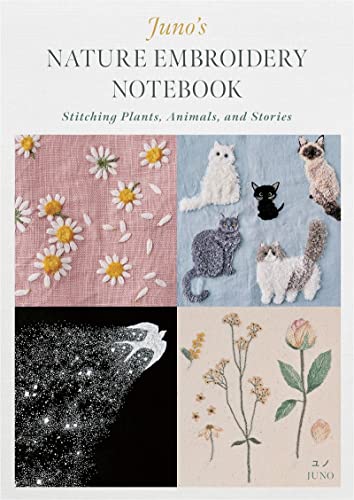 cover image Juno’s Nature Embroidery Notebook: Stitching Plants, Animals, and Stories