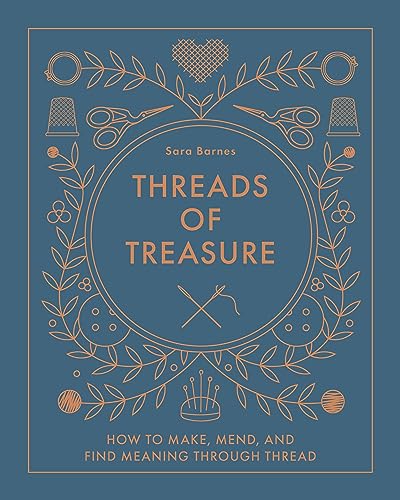 cover image Threads of Treasure: How to Make, Mend, and Find Meaning Through Thread