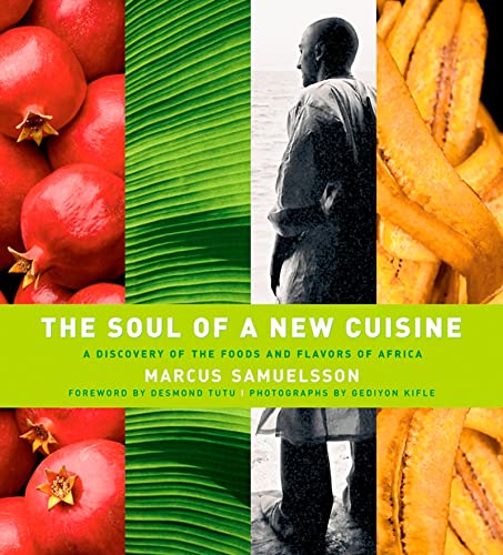 cover image The Soul of a New Cuisine, a Discovery of the Foods and Flavors of Africa