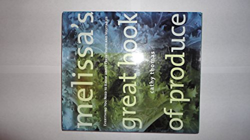 cover image Melissa's Great Book of Produce: Everything You Need to Know About Fresh Fruits and Vegetables