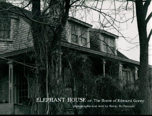 cover image Elephant House: Photographs of Edward Gorey's House