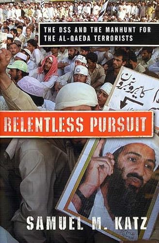 cover image RELENTLESS PURSUIT: The DSS and the Manhunt for the al-Qaeda Terrorists
