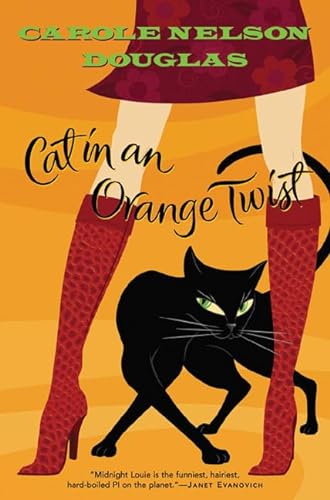 cover image CAT IN AN ORANGE TWIST: A Midnight Louie Mystery