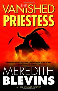 THE VANISHED PRIESTESS: An Annie Szabo Mystery
