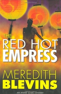 The Red Hot Empress: An Annie Szabo Mystery