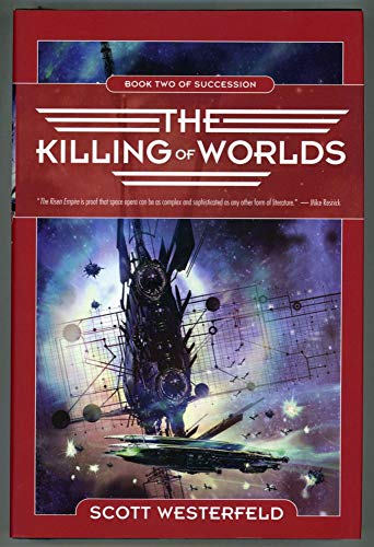 cover image THE KILLING OF WORLDS: Book Two of Succession