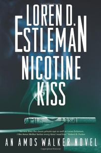 Nicotine Kiss: An Amos Walker Novel