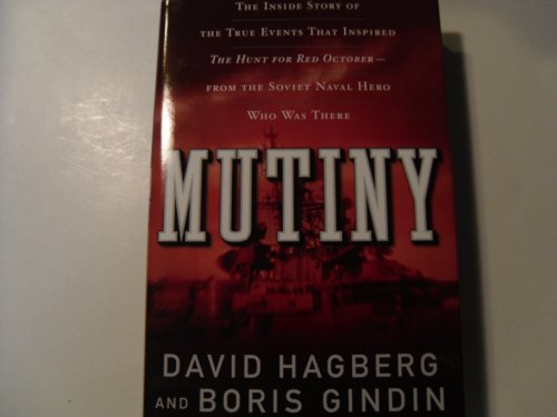 cover image Mutiny: The True Events That Inspired 'The Hunt for Red October’