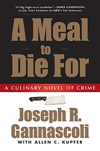 A Meal to Die For: A Culinary Novel of Crime