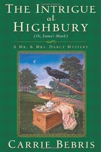 The Intrigue at Highbury: Or