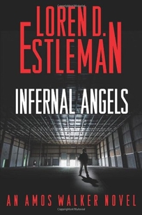 Infernal Angels: An Amos Walker Novel