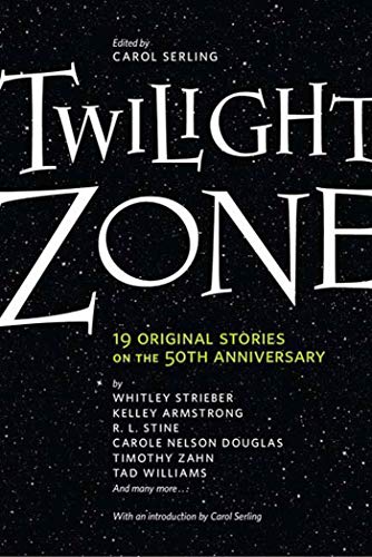 cover image Twilight Zone: 19 Original Stories on the 50th Anniversary