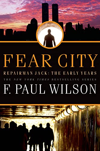 cover image Fear City—A Repairman Jack Novel: The Early Years Trilogy, Book Three