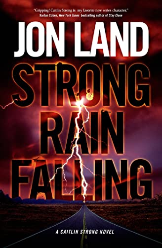 cover image Strong Rain Falling: A Caitlin Strong Novel