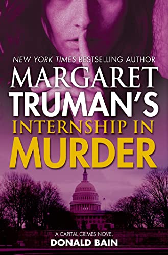 cover image Margaret Truman's Internship in Murder: A Capital Crimes Novel