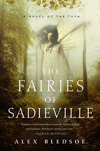 cover image The Fairies of Sadieville: A Novel of the Tufa