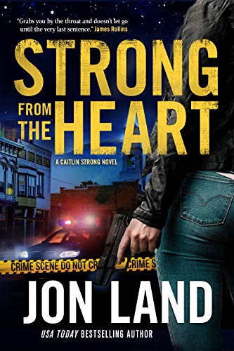 cover image Strong from the Heart: A Caitlin Strong Novel