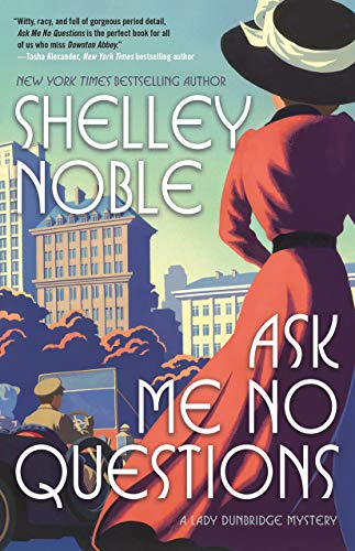 cover image Ask Me No Questions: A Lady Dunbridge Mystery
