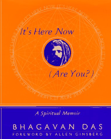 cover image It's Here Now (Are You?): A Spiritual Memoir